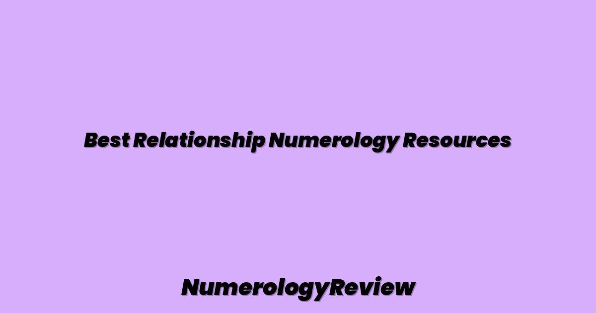 Best Relationship Numerology Resources