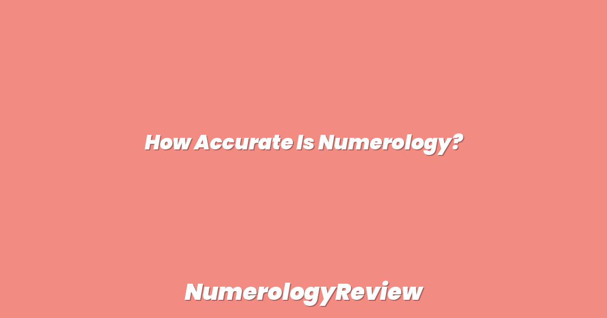 How Accurate Is Numerology?