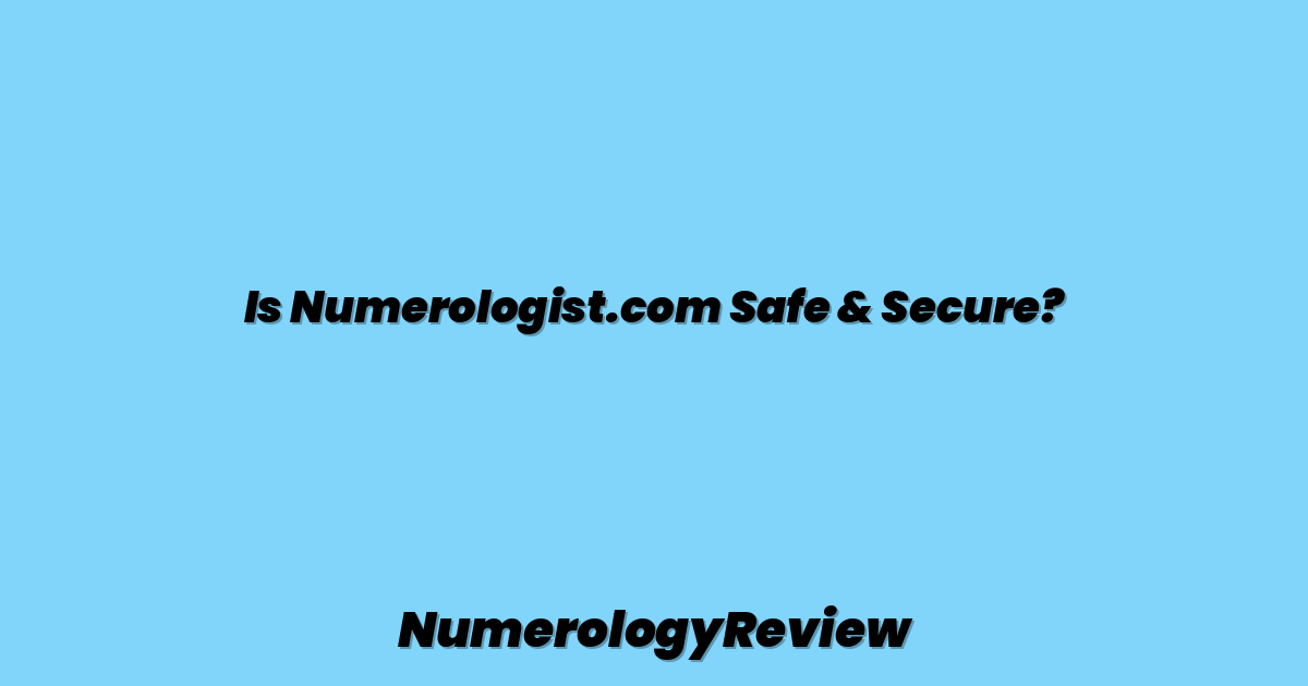 Is Numerologist.com Safe & Secure?