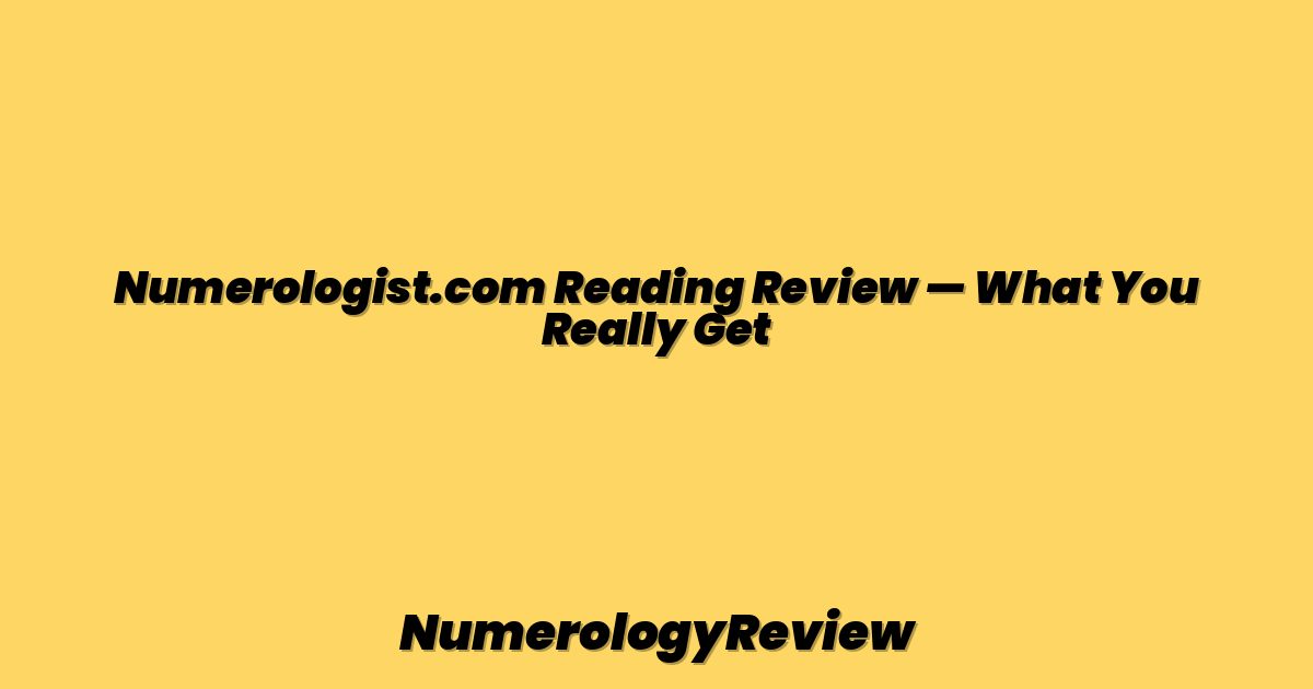 Numerologist.com Reading Review — What You Really Get